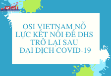OSI Vietnam nỗ lực kết nối để du học sinh trở lại sau đại dịch Covid-19